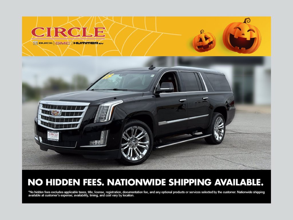 Used 2018 Cadillac Escalade ESV Premium Luxury w/ LPO, Radiant Package